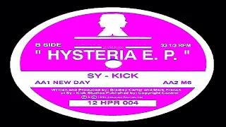 SY - KICK (SOME GIVE IT UP) 'HYSTERIA E.P.'