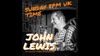 John Lewis Live lockdown Show 54, Rockabilly, Rock'N'Roll, Vintage Country, Blues