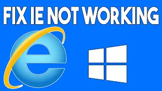 [Fix] Internet Explorer Has Stopped Working/Not Opening in Windows 10 | Solved