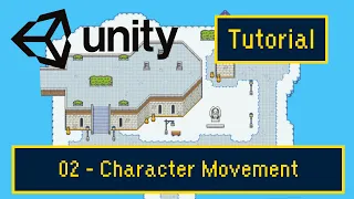 Unity 2D - RPG Tutorial 2024 - Part 02 Character movement