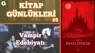 Vampir Edebiyatı - Kitap Günlükleri #5