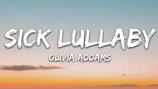 Olivia Addams - Sick Lullaby (Lyrics)