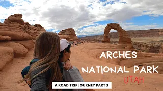 UTAH - ROAD TRIP to 5 parks in 5 days | Part 3 - ARCHES NATIONAL PARK, UTAH