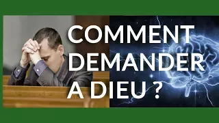 Comment Demander À Dieu ?  ( Vidéo 1 sur 3 )