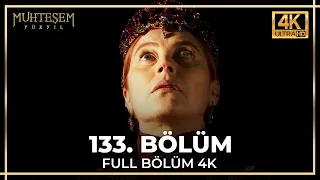 Muhteşem Yüzyıl 133. Bölüm (4K)