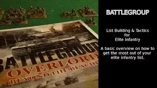 Battlegroup - List Building & Tactics for Elite Infantry