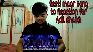 Seeti Maar Song to Reaction👌 video to ### Adil Shaikh 👍 Song Radhe Movie #Salman Khan