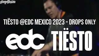 Tiësto @EDC Mexico 2023 - Drops Only