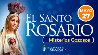 Santo Rosario de hoy Lunes 27 de Mayo 2024, Arquidiócesis de Manizales. Misterios Gozosos.