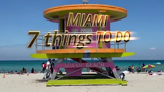 7 Things to do in Miami, Florida in 2 days | Travel guide