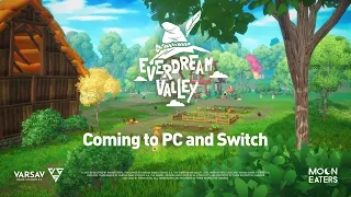 Геймплейный трейлер игры Everdream Valley!