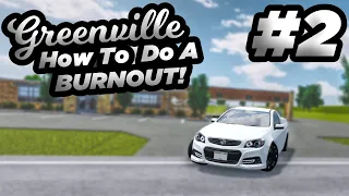 HOW to do a BURNOUT in the Greenville REVAMP! | Roblox Greenville