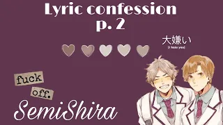 Lyric confession (not another song about love) | SemiShira | sunasphone