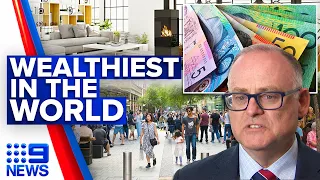 Australians are the 'richest people in the world' | 9 News Australia