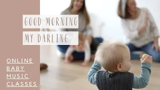 Good Morning My Darling | Gentle Songs for Kids | Calm Songs for Toddlers | Wake Up Gently Song |