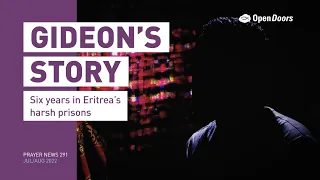 Gideon’s imprisonment: Eritrea - Open Doors Prayer News 291