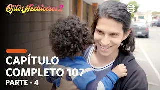 Ojitos Hechiceros 2 | Season 2 | Episode 107 - 4/5 | América Televisión