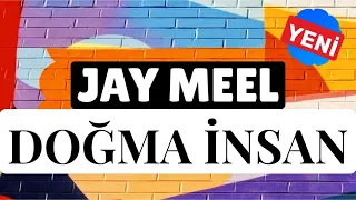 Jay Meel -  Doğma insan (official video)