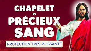 🙏 CHAPELET du PRÉCIEUX SANG de JÉSUS CHRIST 2024 🙏 Très Puissante PROTECTION