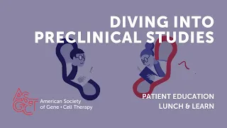 Lunch & Learn: Diving into Preclinical Studies