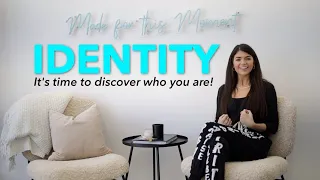 IDENTITY: It’s time to discover who you are! | Madi Prew