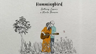 Anthony Lazaro & Marle Thomson - Hummingbird