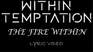 Within Temptation - The Fire Within - 2022 - Lyric Video
