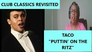 REACTION - Taco, "Puttin' On The Ritz"