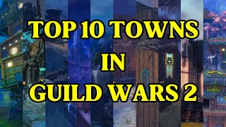 Pointless top 10 - Towns in Guild Wars 2