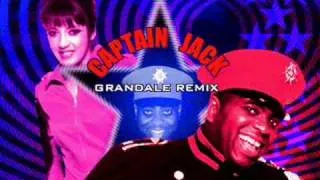 Captain Jack (Extended Grandale Remix)