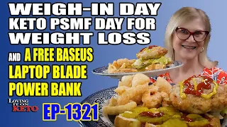 WEIGH IN DAY - KETO PSMF DAY FOR WEIGHT LOSS and A FREE BASEUS BLADE CHARGER