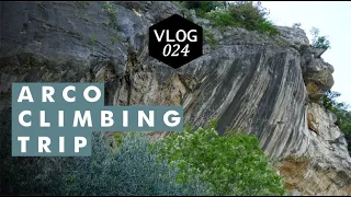 Arco climbing trip (+ 4 tips for climbing hard routes) - Rawclimbing VLOG 024