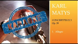 Concertpiece nº 3 Op. 39. 1 - Allegro. Karl Matys. KARAOKE