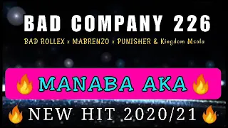 BAD COMPANY 226_MANABA AKA (NEW HIT) Punisher x Mabrenzo&Bad Rollex