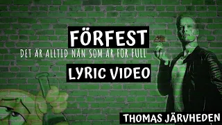 Förfest - Lyrics video - T. Järvheden