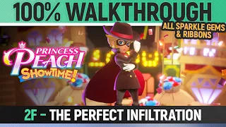 Princess Peach: Showtime! - 2F: The Perfect Infiltration - 100% All Sparkle Gems & Ribbons