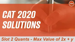 CAT 2020 Slot 2 Solutions Quantitative Aptitude | Max Value of 2x + y | Question & Answer