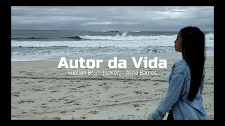 #CLIP - Cássia Wood | Autor da Vida - Suellen Brum (COVER) Aline Barros