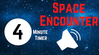 4 Minute Space Timer with Intense Music
