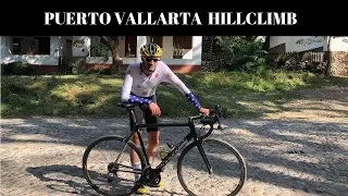 Bucerias, Mexico Part 2 - Worst Retirement Ever - Puerto Vallarta Hillclimb