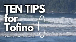 My Top 10 Tips for Tofino, BC | A Travel Guide