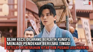 SEJAK KECIL TAK BISA KUNGFU JD PENDEKAR SAKTI SETELAH MENEMUKAN PUSAKA LELUHURNYA - ALUR CERITA FILM