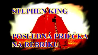POSLEDNÁ PRIEČKA NA REBRÍKU - Stephen King