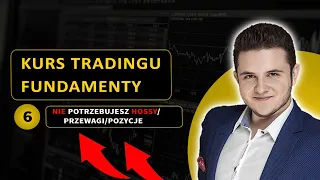 Dlaczego Hossa nie jest ci potrzebna?! Małe ruchy = Zysk, Przewagi (Kurs Tradingu - Fundamenty) #6