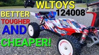 WLtoys 124008 The BEST WLtoys EVER MADE? BETTER TOUGHER CHEAPER!