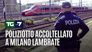 Poliziotto accoltellato a Milano Lambrate