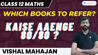 Best Books for Class 12 Maths to score 80/80 in Board Exam 2022-23 | Vishal Mahajan