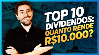 Top 10 Dividendos 2023: quanto rende R$10.000 em Ações de Dividendos?