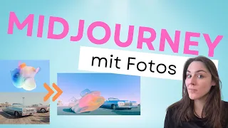 Fotos verändern & kombinieren mit Midjourney (Deutsches Tutorial)