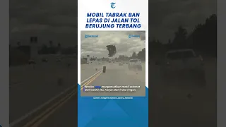 Detik-detik Mobil Tabrak Ban Lepas di Jalan Tol Berujung Terbang